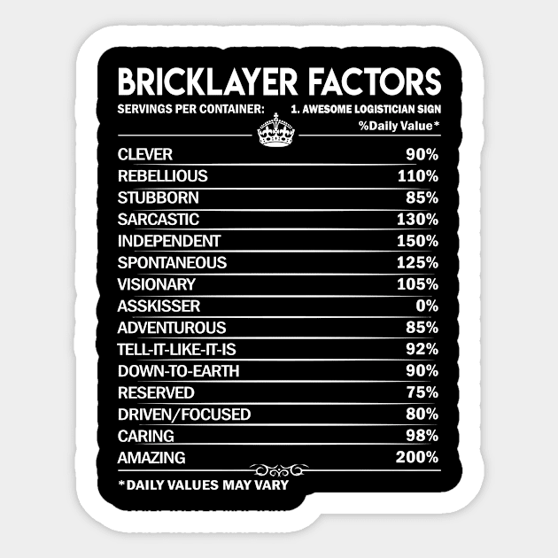 Bricklayer T Shirt - Daily Factors 2 Gift Item Tee Sticker by Jolly358